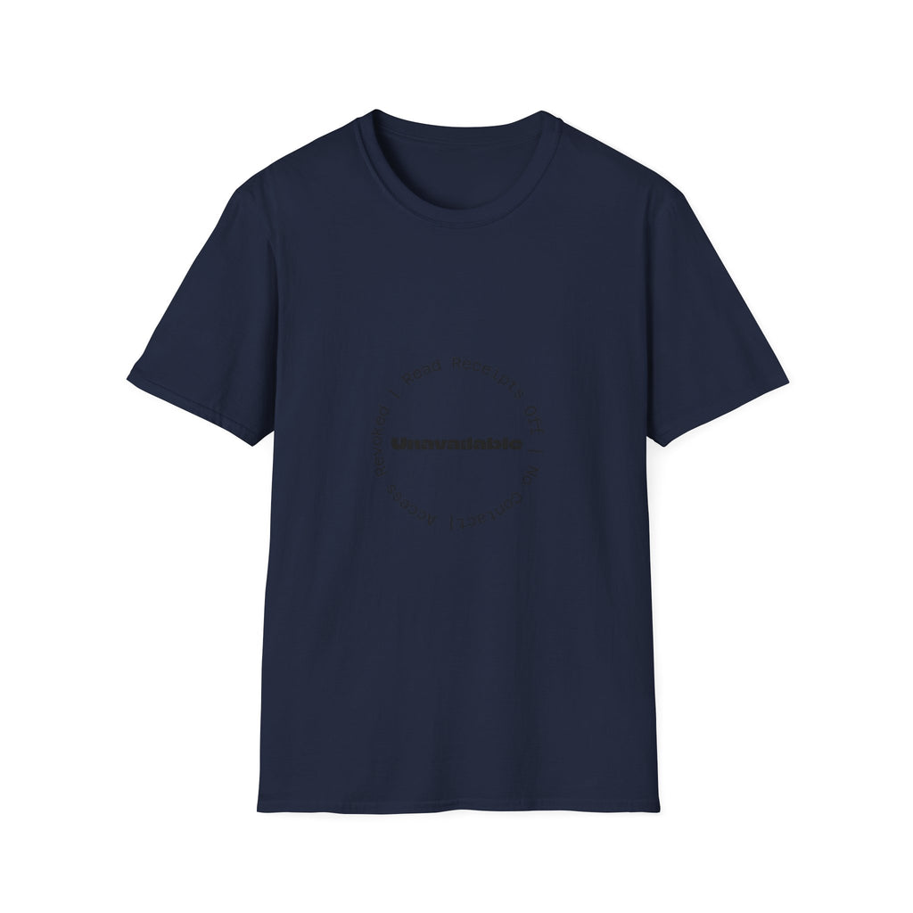 Unavailable T‑Shirt — Minimal Circle 'Read Receipts Off' Graphic Tee
