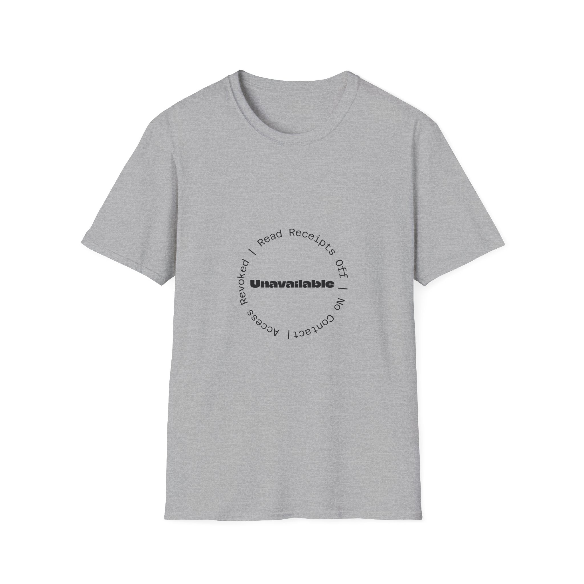 Unavailable T‑Shirt — Minimal Circle 'Read Receipts Off' Graphic Tee