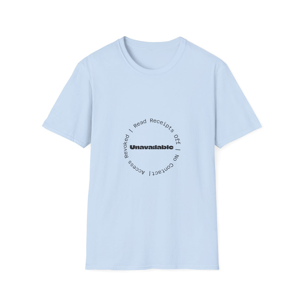 Unavailable T‑Shirt — Minimal Circle 'Read Receipts Off' Graphic Tee
